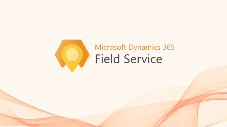 What is Microsoft Dynamics 365 Field Service? - DAX Software Blog